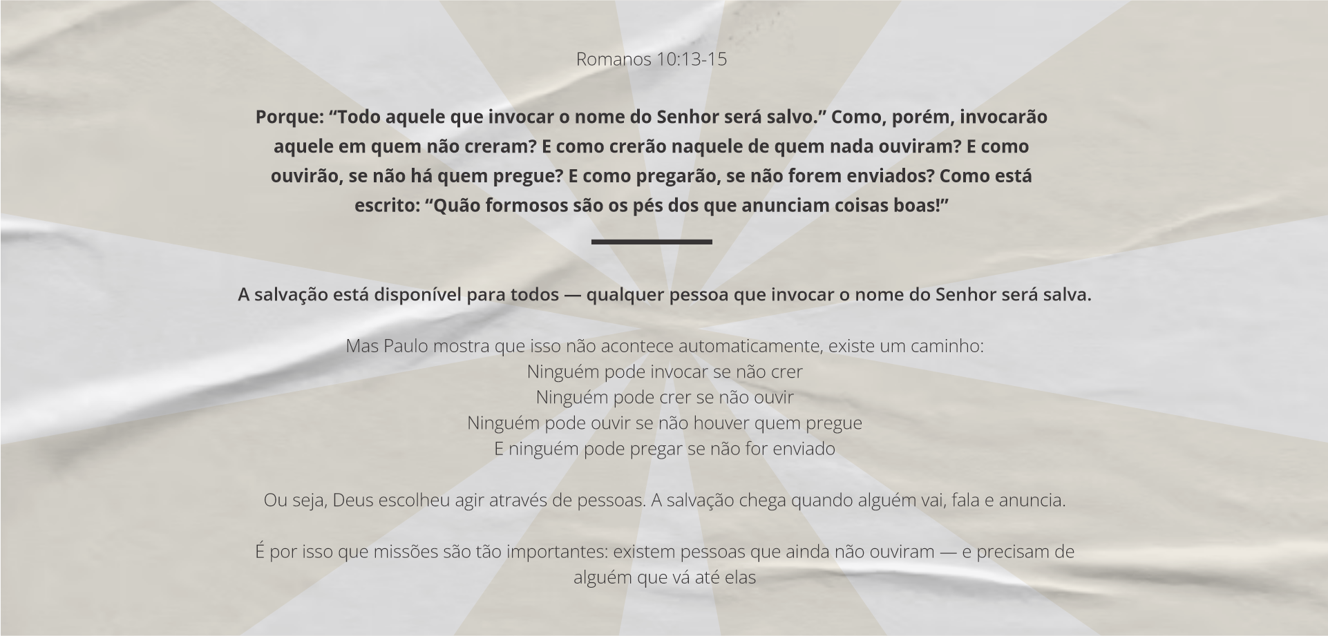 Romanos 10:13-15 – Todo aquele que invocar o nome do Senhor será salvo